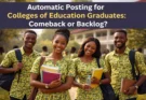 Automatic Posting for Colleges of Education Graduates: Comeback or Backlog?