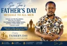 Sir Joe’s Father’s Day Message to All Men Across the Globe