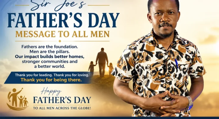 Sir Joe Happy Father's Day Message to Men Across the Globe image