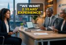 “We Want 2 Years’ Experience”: A Worrying Condition for Job Seekers